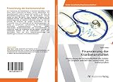 Finanzierung der Krankenanstalten: Untersuchung der Wirtschaftlichkeit der Spitäler Ein Vergleich zwischen den kommunalen- und Ordensspitälern