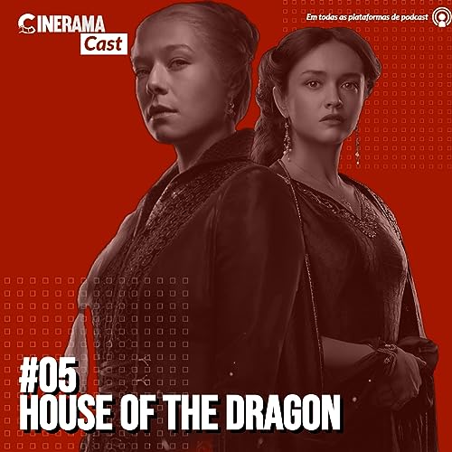 #05 - House of the Dragon