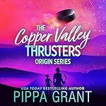 Cover of The Copper Valley Thrusters Origin Series