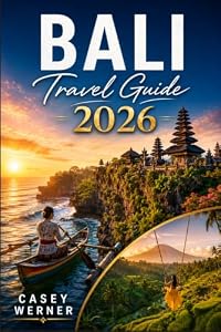 Bali Travel Guide 2026: Itineraries, Budgeting Tips, Cultural Etiquette, and Local Advice for Exploring the Island of the Gods
