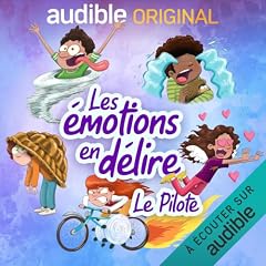 Page de couverture de Les &eacute;motions en d&eacute;lire. Le Pilote
