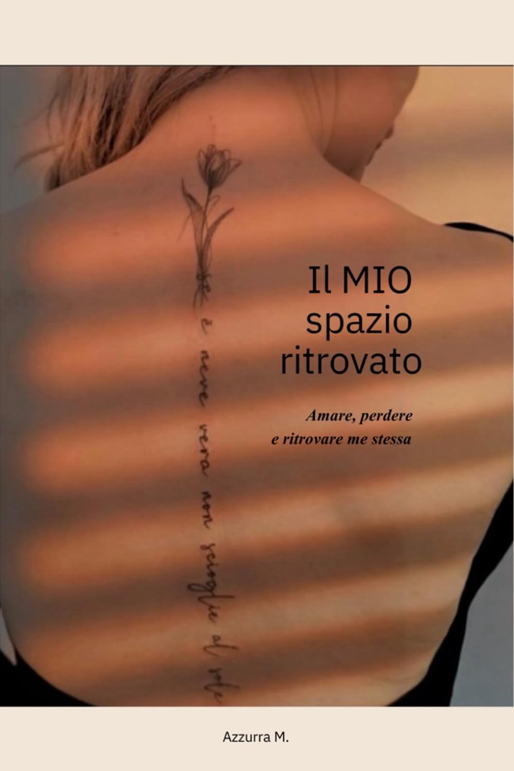 Il MIO spazio ritrovato: Amare, perdere e ritrovare me stessa.