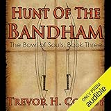 Hunt of the Bandham: The Bowl of Souls, Book 3