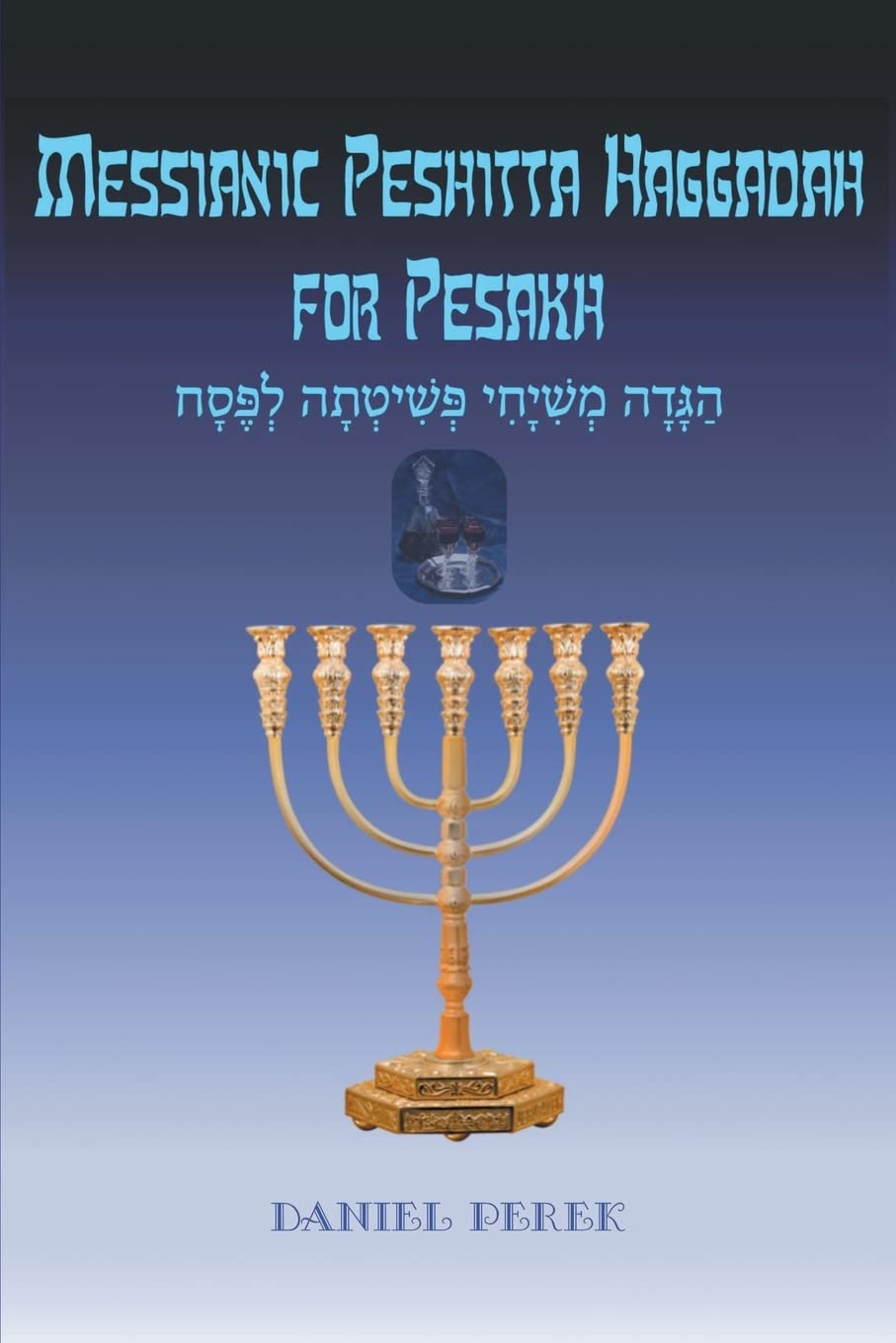 Messianic Peshitta Haggadah for Pesakh
