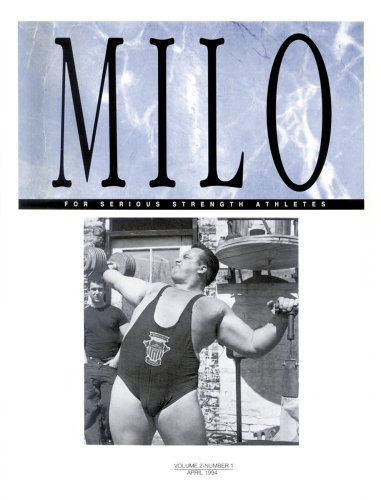 Milo Rundall MILO: A Journal for Serious Strength Athletes, Vol. 2, No. 1: IronMind ...
