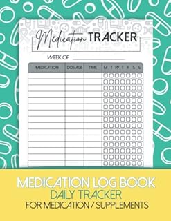 Medication Log Book: Daily Tracker for Medicine | Undated Journal to Record for Medication or Supplements | Medicine Dosage Record Book | 8.5" x 11" Inches | 52 Weeks (1 Year )