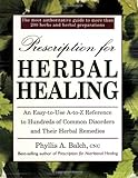 Prescription for Herbal Healing: An Easy-to-Use A-Z Reference to Hundreds of Common Disorders and Their Herbal Remedies by Balch CNC, Phyllis A. (1/14/2002)