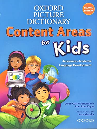 Compare Textbook Prices for Oxford Picture Dictionary Content Area for Kids English Dictionary: Accelerate your students' Academic Language Development with the second edition of ... for the Content Areas for Kids program 2nd Revised ed. Edition ISBN 9780194017756 by Santamaria, Jenni,Ross Keyes, Joan