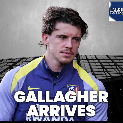 Conor Gallagher arrives, Souza plan and what next for Tottenham in transfer market copertina