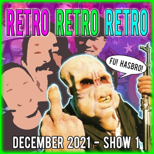 RETRO RETRO RETRO - Episode 141 - December 2021 Show 1