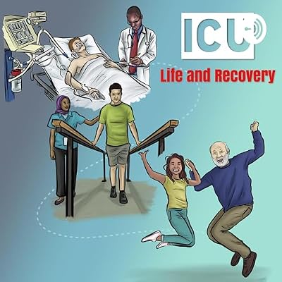 ICU Life and Recovery Podcast