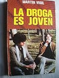 jose luis martin vigil libros  La droga es joven