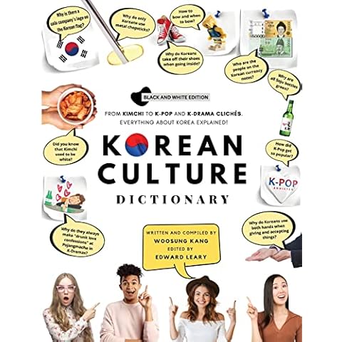 Korean Culture Dictionary: From Kimchi To K-Pop And K-Drama Clichés. Everything About Korea Explained! (The K-Pop Dictionary) Cover