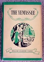 The Yemassee by William Gilmore Simms, edited, with introduction, chronology, and bibliography B000RC22AW Book Cover