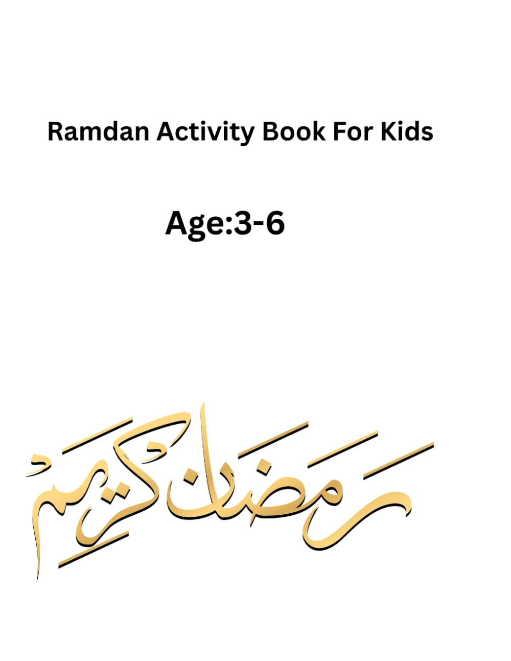 Ramadan Activity Book for kids: Fun, coloring pages, Good Deeds and Fasting Tracker