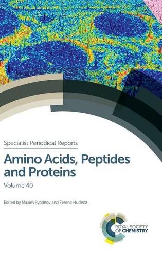Amino Acids, Peptides and Proteins: Volume 40 (Specialist Periodical Reports - Amino Acids, Peptides and Proteins)