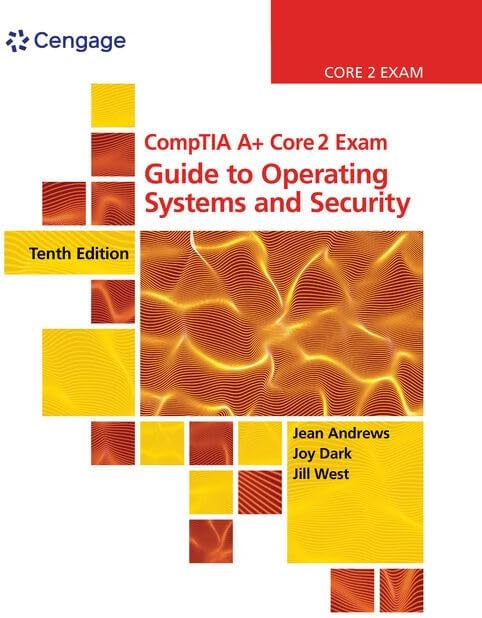 Bundle: Comptia A+ Core 2 Exam: Guide to Operating Systems and Security ...
