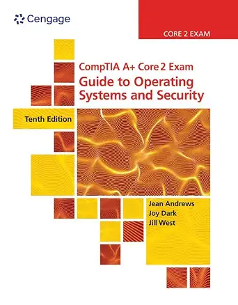 CompTIA A  Core 2 Exam: Guide to Operating Systems and Security (MindTap Course List)
