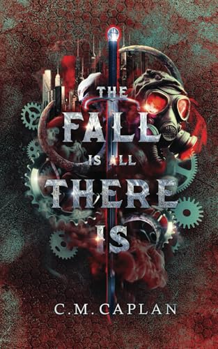 The Fall Is All There Is: 1 (Mercy House)