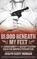 Blood Beneath My Feet by Joseph S. Morgan (Illustrated, 26 Aug 2012) Paperback B013ILBOWA Book Cover