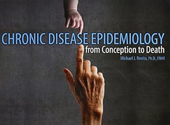 Paperback Chronic Disease Epidemiology: From Conception to Death Book