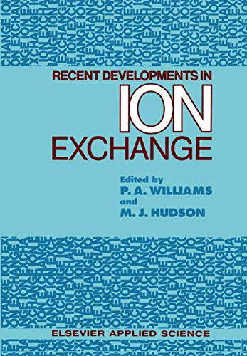 Recent Developments in Ion Exchange view 2