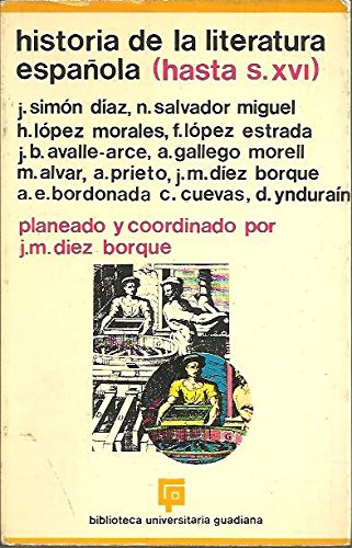 HISTORIA DE LA LITERATURA ESPAÑOLA. VOL. I. EDAD MEDIA Y RENACIMIENTO.