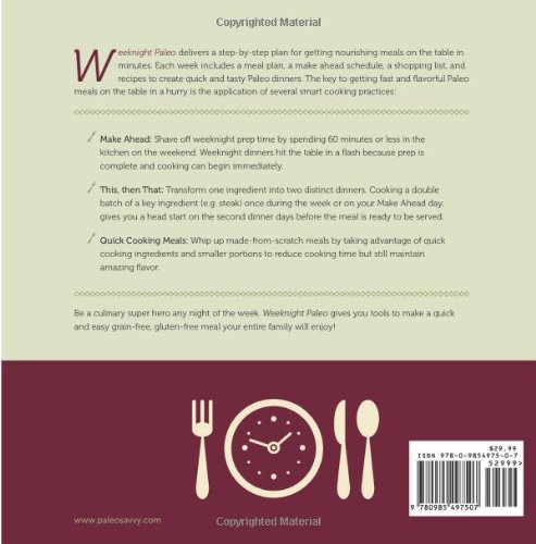 Weeknight Paleo: 9 Weeks of Quick and Easy Gluten-Free Meals