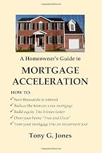 A Homeowner's Guide to Mortgage Acceleration
