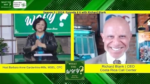 What The Why part of WTW Rewind Series with Barbara Anne. Season 3 Episode #4 with Richard Blank. Podcast Por arte de portada