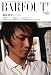 BARFOUT! 194　藤原竜也
