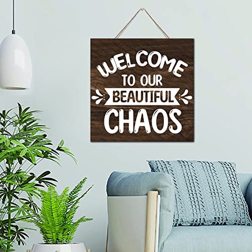Panneau en bois Welcome to Our Beautiful Chaos 30x30 cm décor maison