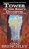 Tower of the Kings Daughter (Outremer Series, 1)