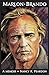 Marlon Brando: A Memoir