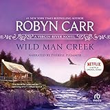 Wild Man Creek: A Virgin River Novel