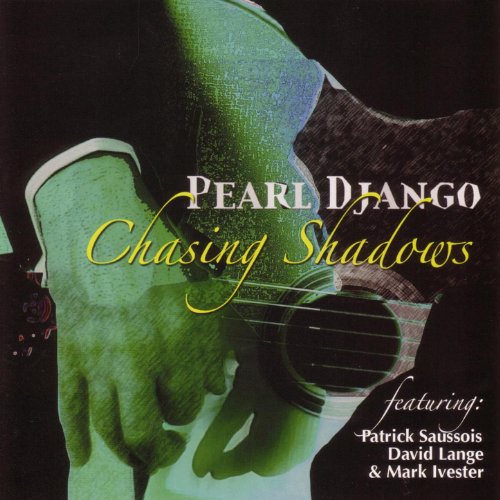 Play Chasing Shadows by Pearl Django on Amazon Music