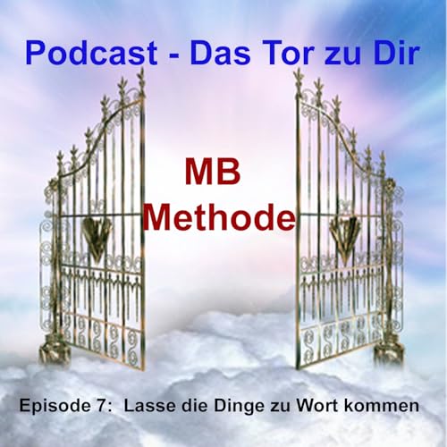 Episode 7: Lasse die Dinge zu Wort kommen