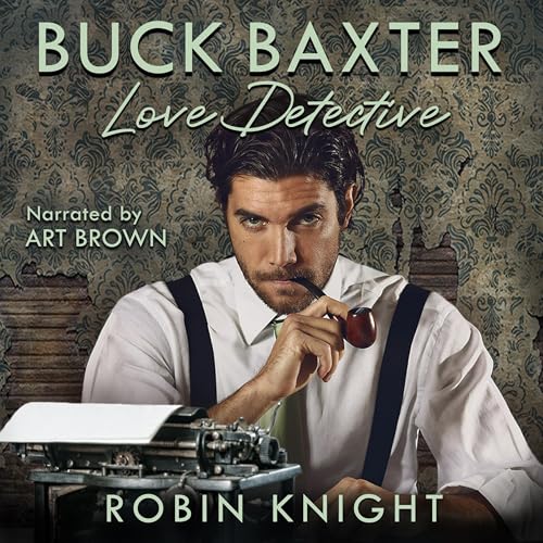 Buck Baxter, Love Detective by Robin Knight episode artwork