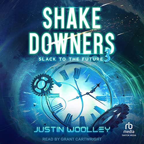 Shakedowners 3: Slack to the Future by Justin Woolley episode artwork