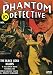 Phantom Detective - 11/41: Adventure House Presents:
