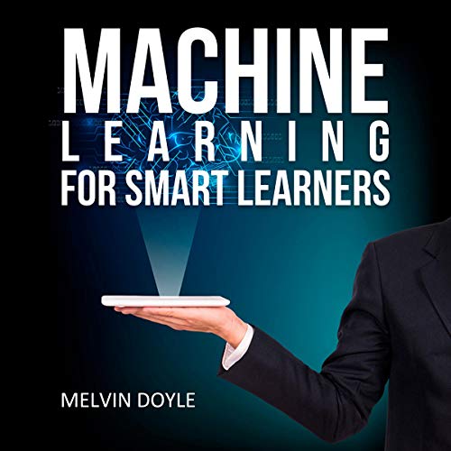Machine Learning for Smart Learners by Melvin Doyle episode artwork
