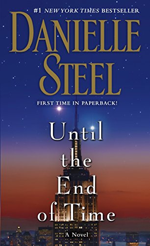 Until the End of Time: a Novel