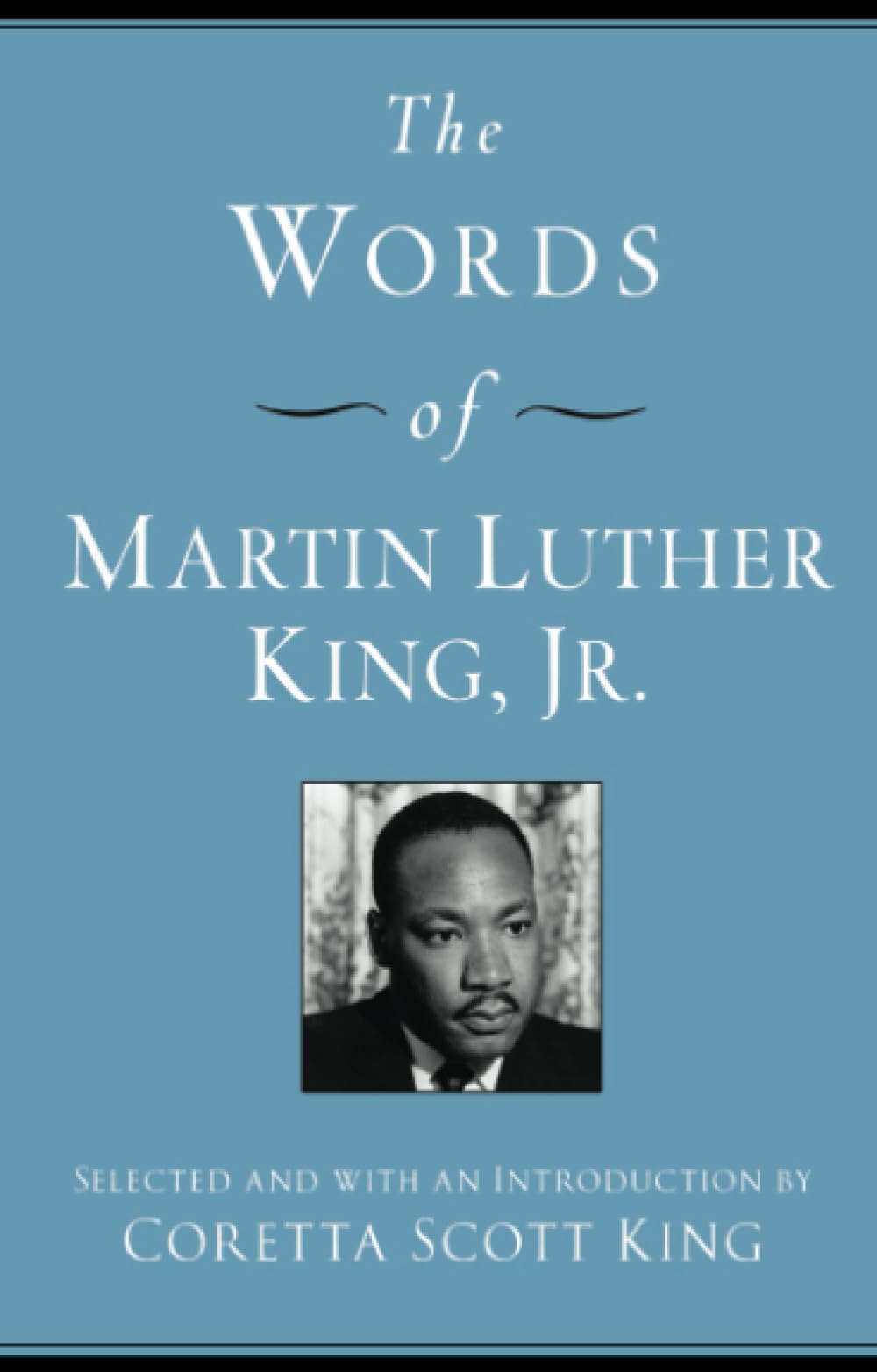 THE WORDS OF MARTIN LUTHER KING, JR., (Words of Series)-Coretta