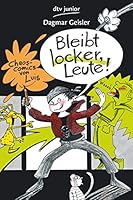 Bleibt locker, Leute!: Chaos-Comics von Luis 3423715251 Book Cover