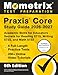 Praxis Core Study Guide 2026-2027 - 5 Full-Length Practice Tests, 250+ Online Video Tutorials, Academic Skills for Educators Secrets for Reading 5713, Writing 5723, and Math 5733: [6th Edition]