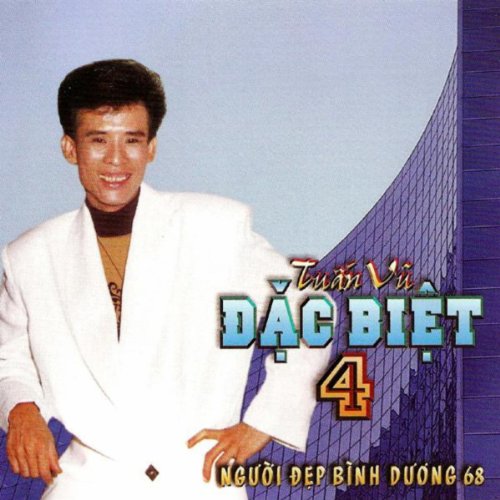 Tuan Vu Dac Biet 4 Tuan Vu Digital Music