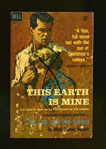 This earth is mine: (original title, The cup and the sword) ([Dell Books 50 cent series)