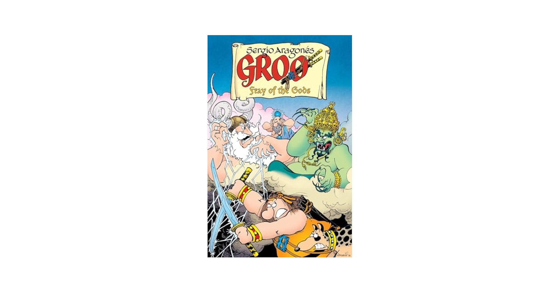 Groo: Fray of the Gods Volume 1: Aragones, Sergio, Evanier