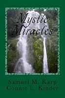 Mystic Miracles 1493766996 Book Cover