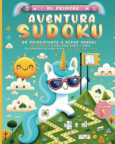 Mi Primera Aventura Sudoku: De Principiante a Súper Sensei: 265 D...